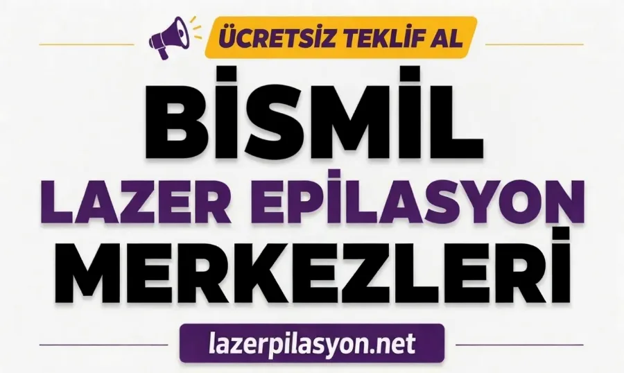 Bismil Lazer Epilasyon